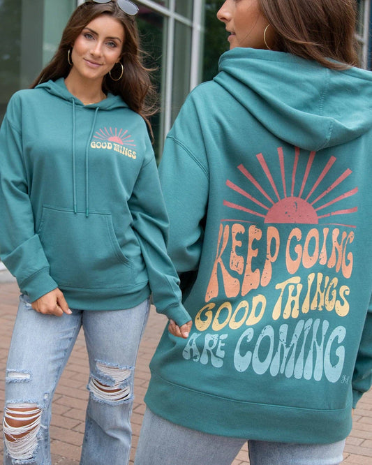 Good Things Are Coming Hoodie