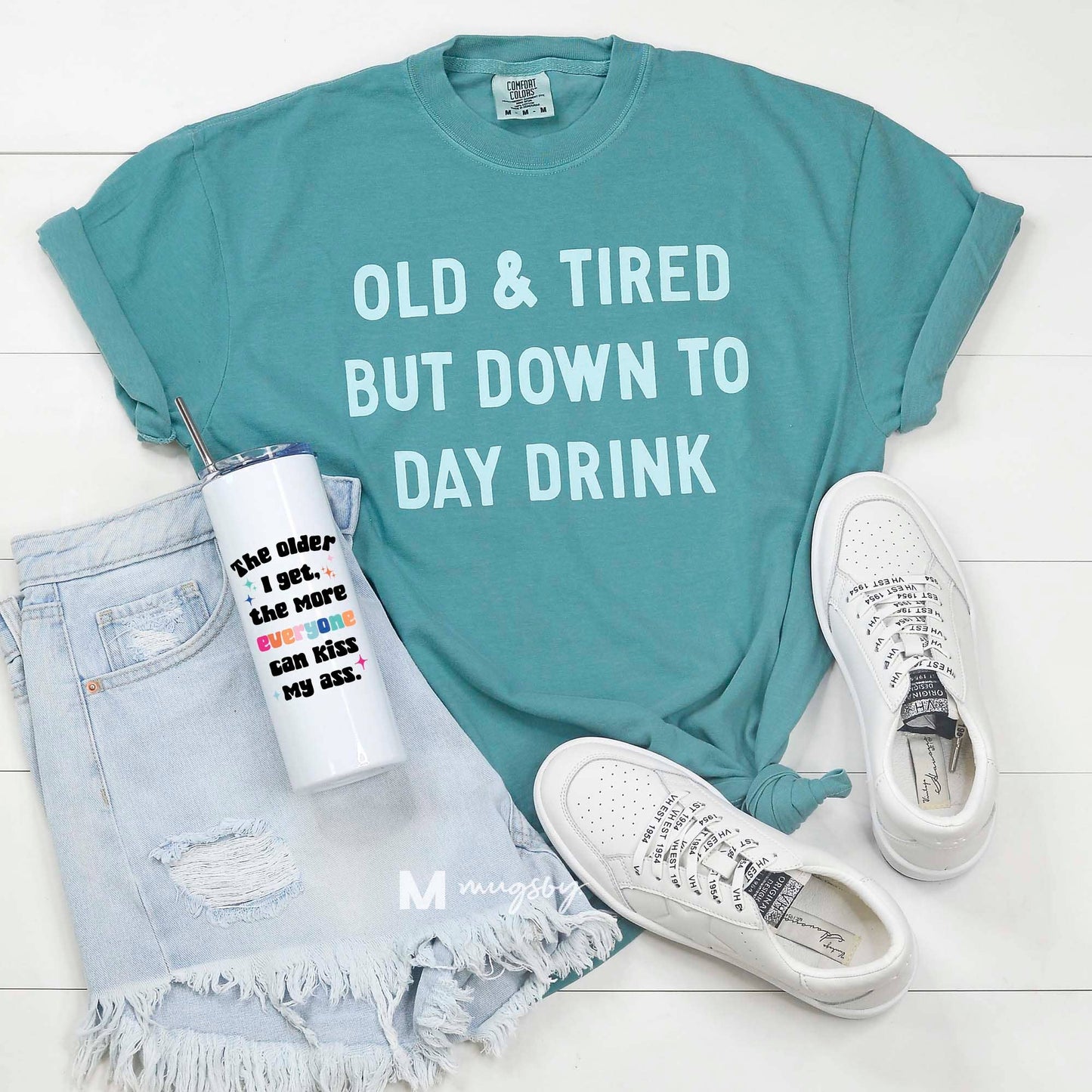 Old & Tired But Down to Daydrink Graphic Tee