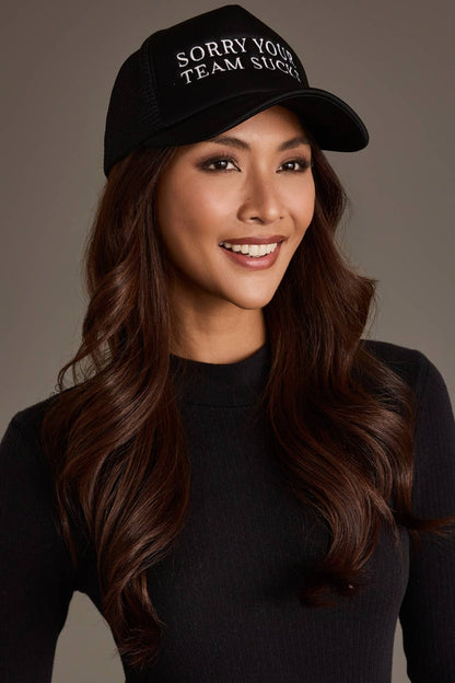 Black Sorry Your Team Sucks Hat