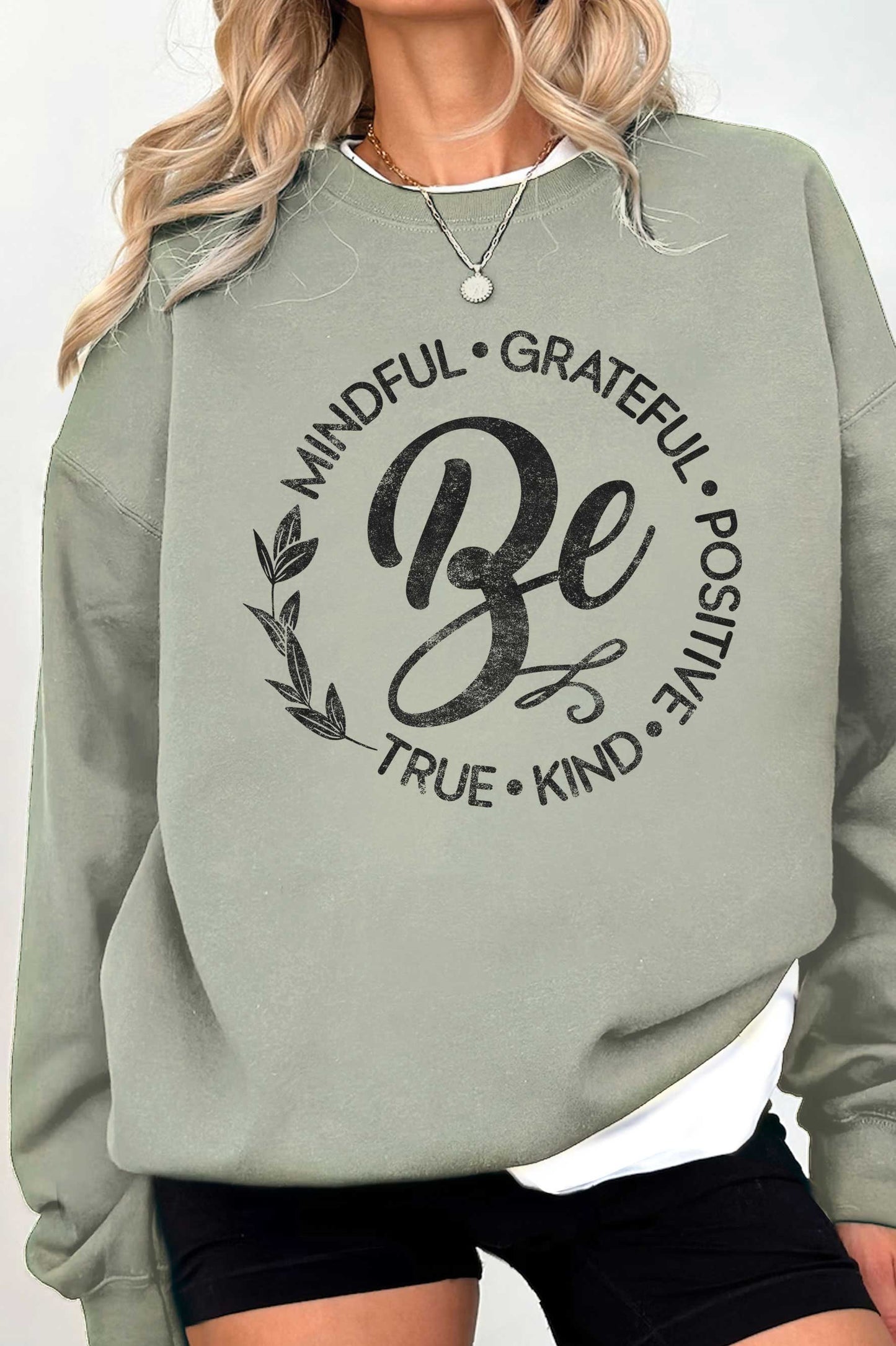 Be Sweatshirt
